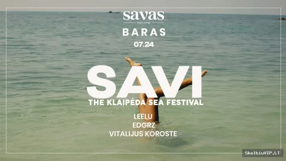 SAVI - KLAIPĖDA SEA FESTIVAL: Leelu - Edgrz - Vitalijus Koroste