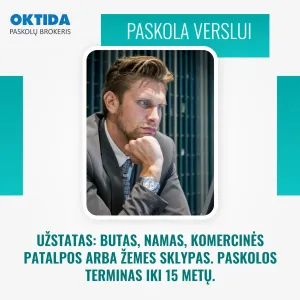 Verslo paskola nuo Paskolų brokerio OKTIDA
